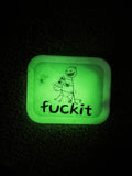 (GLOWING) “fuckit”Rolling Tray              Pre - Order